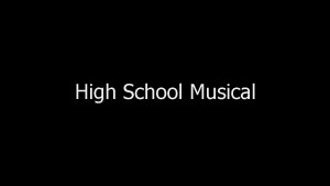 High School Musical